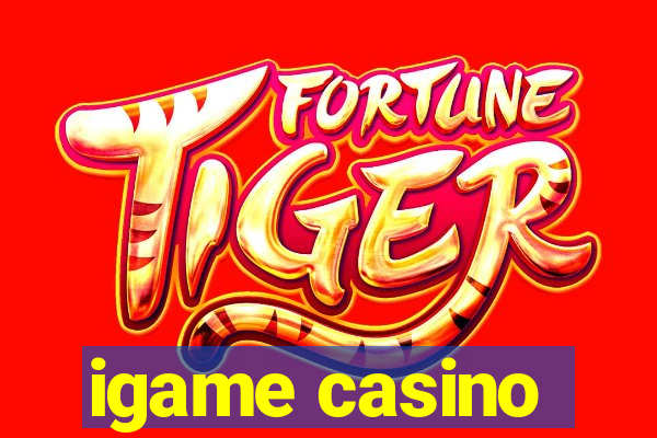 igame casino